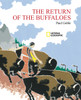 The Return of the Buffaloes: A Plains Indian Story about Famine and Renewal of the Earth - ISBN: 9780792265542