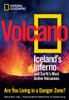 Volcano: Iceland's Inferno and Earth's Most Active Volcanoes - ISBN: 9781426207617