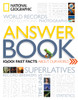 National Geographic Answer Book: 10,001 Fast Facts About Our World - ISBN: 9781426208928