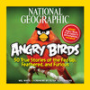 National Geographic Angry Birds: 50 True Stories of the Fed Up, Feathered, and Furious - ISBN: 9781426209963
