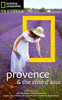 National Geographic Traveler: Provence and the Cote d'Azur, 3rd Edition:  - ISBN: 9781426215476