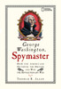 George Washington, Spymaster: How the Americans Outspied the British and Won the Revolutionary War - ISBN: 9781426300417