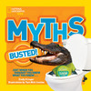 National Geographic Kids Myths Busted!: Just When You Thought You Knew What You Knew... - ISBN: 9781426311024