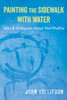 Painting the Sidewalk with Water: Talks and Dialogues About Non-Duality - ISBN: 9780956643216