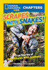 National Geographic Kids Chapters: Scrapes With Snakes: True Stories of Adventures With Animals - ISBN: 9781426319143