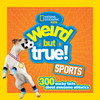 Weird but True Sports: 300 Wacky Facts About Awesome Athletics - ISBN: 9781426324673