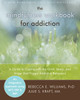 The Mindfulness Workbook for Addiction: A Guide to Coping with the Grief, Stress and Anger that Trigger Addictive Behaviors - ISBN: 9781608823406
