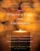 The Wisdom to Know the Difference: An Acceptance and Commitment Therapy Workbook for Overcoming Substance Abuse - ISBN: 9781572249288