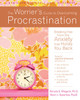 The Worrier's Guide to Overcoming Procrastination: Breaking Free from the Anxiety That Holds You Back - ISBN: 9781572248717