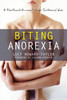 Biting Anorexia: A Firsthand Account of an Internal War - ISBN: 9781572247024