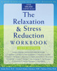 The Relaxation and Stress Reduction Workbook:  - ISBN: 9781572245495