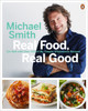 Real Food, Real Good: Eat Well With Over 100 of My Simple, Wholesome Recipes - ISBN: 9780143192190