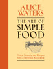 The Art of Simple Food: Notes, Lessons, and Recipes from a Delicious Revolution - ISBN: 9780307336798