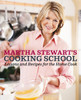 Martha Stewart's Cooking School: Lessons and Recipes for the Home Cook - ISBN: 9780307396440