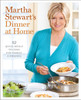 Martha Stewart's Dinner at Home: 52 Quick Meals to Cook for Family and Friends - ISBN: 9780307396457