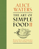 The Art of Simple Food II: Recipes, Flavor, and Inspiration from the New Kitchen Garden - ISBN: 9780307718273