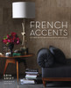 French Accents: At Home with Parisian Objects and Details - ISBN: 9780307985309