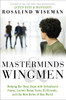 Masterminds and Wingmen: Helping Our Boys Cope with Schoolyard Power, Locker-Room Tests, Girlfriends, and the New Rules of Boy World - ISBN: 9780307986658