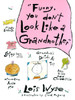 Funny, You Don't Look Like a Grandmother:  - ISBN: 9780517571576