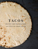 Tacos: Recipes and Provocations - ISBN: 9780553447293