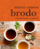 Brodo: A Bone Broth Cookbook - ISBN: 9780553459500