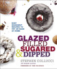 Glazed, Filled, Sugared & Dipped: Easy Doughnut Recipes to Fry or Bake at Home - ISBN: 9780770433574