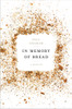 In Memory of Bread: A Memoir - ISBN: 9780804186872