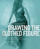 The Artist's Guide to Drawing the Clothed Figure: A Complete Resource on Rendering Clothing and Drapery - ISBN: 9780823001194