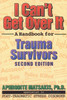 I Can't Get Over It: A Handbook for Trauma Survivors - ISBN: 9781572240582