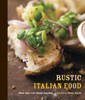 Rustic Italian Food:  - ISBN: 9781580085892