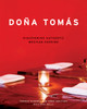 Dona Tomas: Discovering Authentic Mexican Cooking - ISBN: 9781580086042