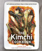 The Kimchi Cookbook: 60 Traditional and Modern Ways to Make and Eat Kimchi - ISBN: 9781607743354
