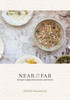 Near & Far: Recipes Inspired by Home and Travel - ISBN: 9781607745495