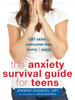 The Anxiety Survival Guide for Teens: CBT Skills to Overcome Fear, Worry, and Panic - ISBN: 9781626252431