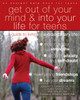 Get Out of Your Mind and Into Your Life for Teens: A Guide to Living an Extraordinary Life - ISBN: 9781608821938