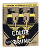 Color Me Drunk: A Drinking and Drawing Activity Book - ISBN: 9780307886927