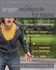 The Anger Workbook for Teens: Activities to Help You Deal with Anger and Frustration - ISBN: 9781572246997