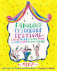 Fabulous Friendship Festival: Loving Wildly, Learning Deeply, Living Fully with Our Friends - ISBN: 9780307341693