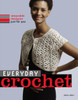 Everyday Crochet: Wearable Designs Just for You - ISBN: 9780307353733