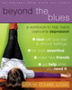 Beyond the Blues: A Workbook to Help Teens Overcome Depression - ISBN: 9781572246119