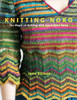Knitting Noro: The Magic of Knitting with Hand-Dyed Yarns - ISBN: 9780307586551