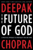 The Future of God: A Practical Approach to Spirituality for Our Times - ISBN: 9780307884985