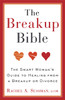 The Breakup Bible: The Smart Woman's Guide to Healing from a Breakup or Divorce - ISBN: 9780307885098