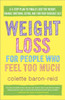 Weight Loss for People Who Feel Too Much: A 4-Step Plan to Finally Lose the Weight, Manage Emotional Eating, and Find Your Fabulous Self - ISBN: 9780307986139