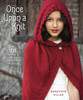 Once Upon a Knit: 28 Grimm and Glamorous Fairy-Tale Projects - ISBN: 9780385344944