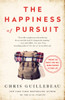 The Happiness of Pursuit: Finding the Quest That Will Bring Purpose to Your Life - ISBN: 9780385348867