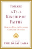 Toward a True Kinship of Faiths: How the World's Religions Can Come Together - ISBN: 9780385525060