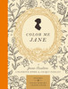 Color Me Jane: A Jane Austen Adult Coloring Book - ISBN: 9780451496560