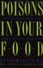 Poisons in Your Food: The Dangers You Face and What You Can Do about Them - ISBN: 9780517576816