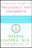 Magical Beginnings, Enchanted Lives: A Holistic Guide to Pregnancy and Childbirth - ISBN: 9780517702208